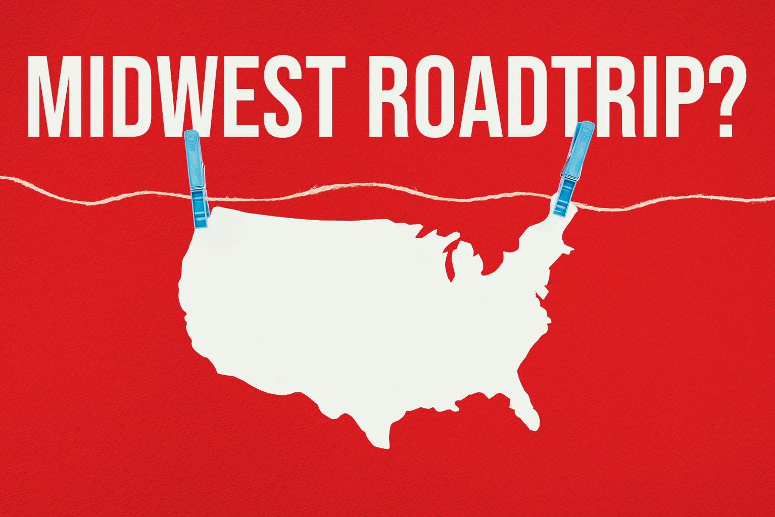 Best Midwestern Road Trips to Take This Summer - ICT Billet
