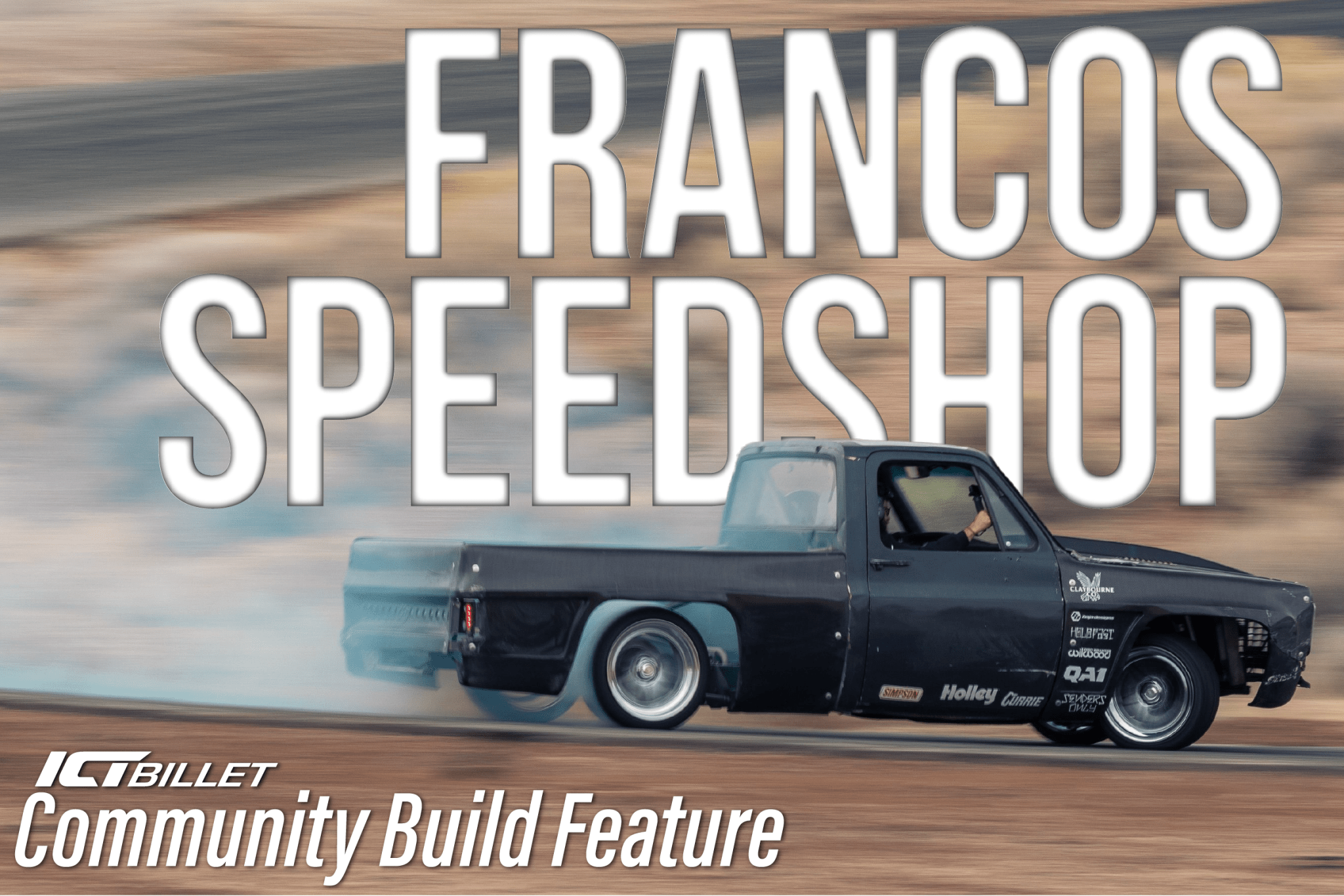 The Builder Behind the Squarebody Drift Truck - ICT Billet