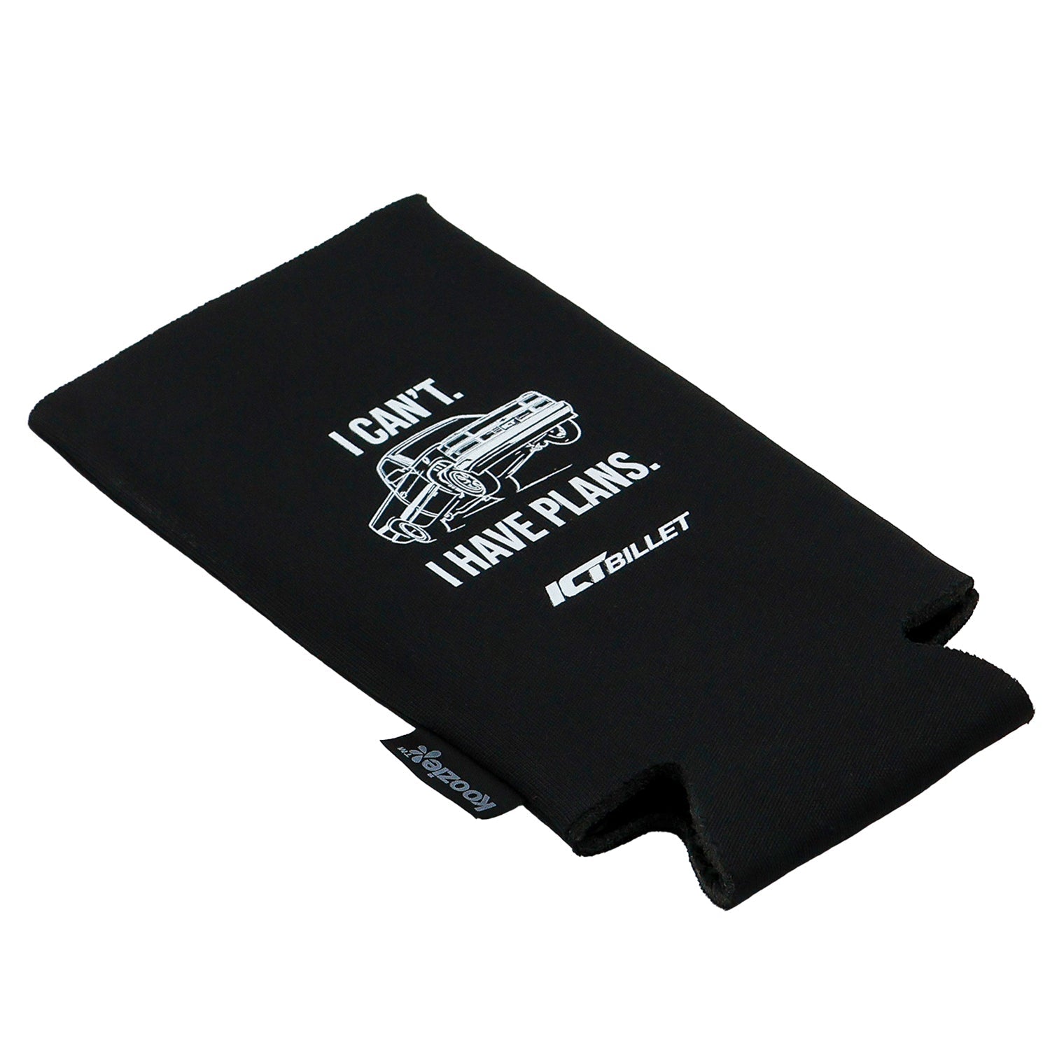 ICT Billet - Koozie Slim Can Cooler - I Can't I Have Plans - ICT Billet KOOZIE-SLIM-PLANS